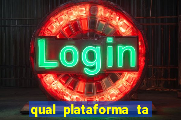 qual plataforma ta pagando mais